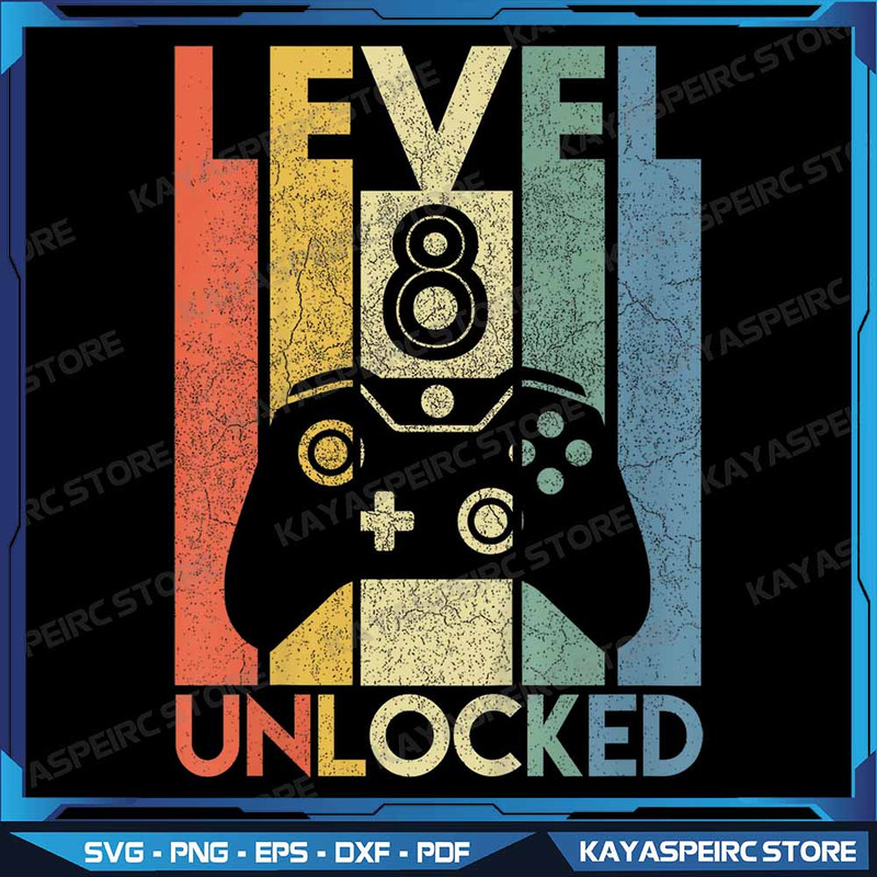 Kids Level 8 Unlocked Png Funny Video Gamer 8th Birthday Png Level 8 Unlocked Png Funny Video Gamer 0