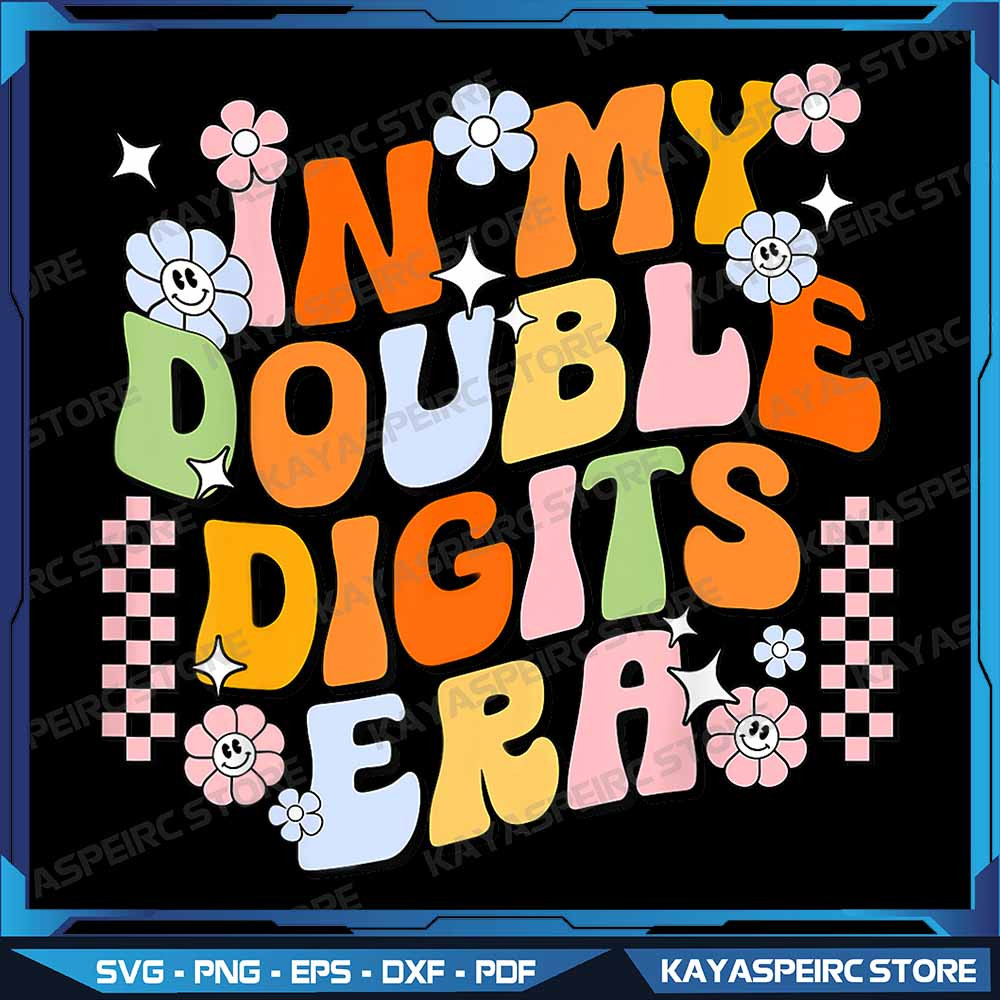 In My Double Digits Era Retro 10 Year Old 10th Birthday Girl Png Double Digits Era Png Ten Birthday 0