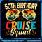 50Th Birthday Cruise Squad 2024 Summer Vacation Png 50th Birthday Cruise Squad 2024 50th Birthday P 0