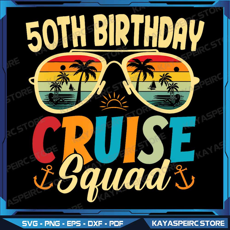 50Th Birthday Cruise Squad 2024 Summer Vacation Png 50th Birthday Cruise Squad 2024 50th Birthday P 0