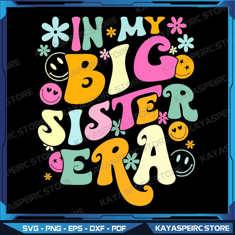 Groovy In My Big Sister Era Birthday Baby Reveal Est 2024 Png In My Big Sister Era Design Big Siste 0