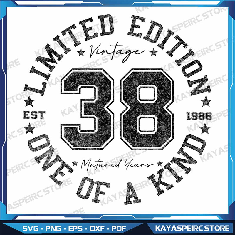 Vintage 1986 One Of A Kind 38th Birthday 38 Year Old Png 38th Birthday Png Vintage 1986 Limited Edi 0