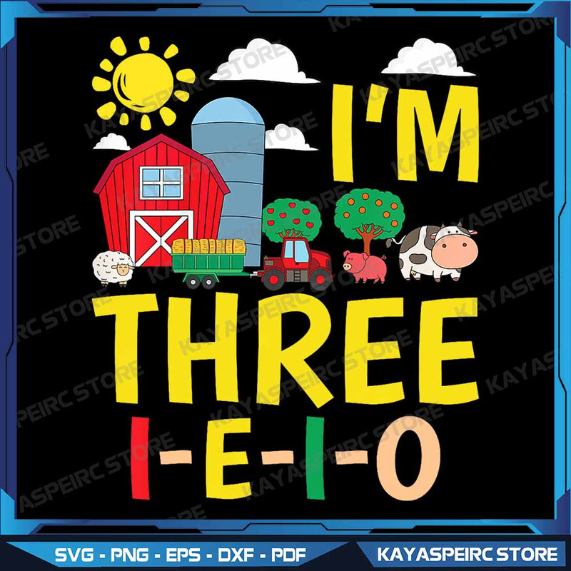 Kids Kids Im Three IEIO 3 Years Old Farm Animal Birthday Png Third Birthday Farm Png Three Ieio Bir 0