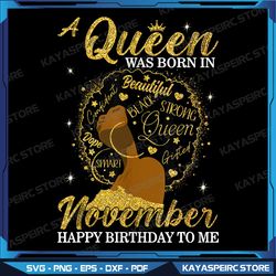 a queen was born in november birthday afro girl black women png, november black queen birthday png