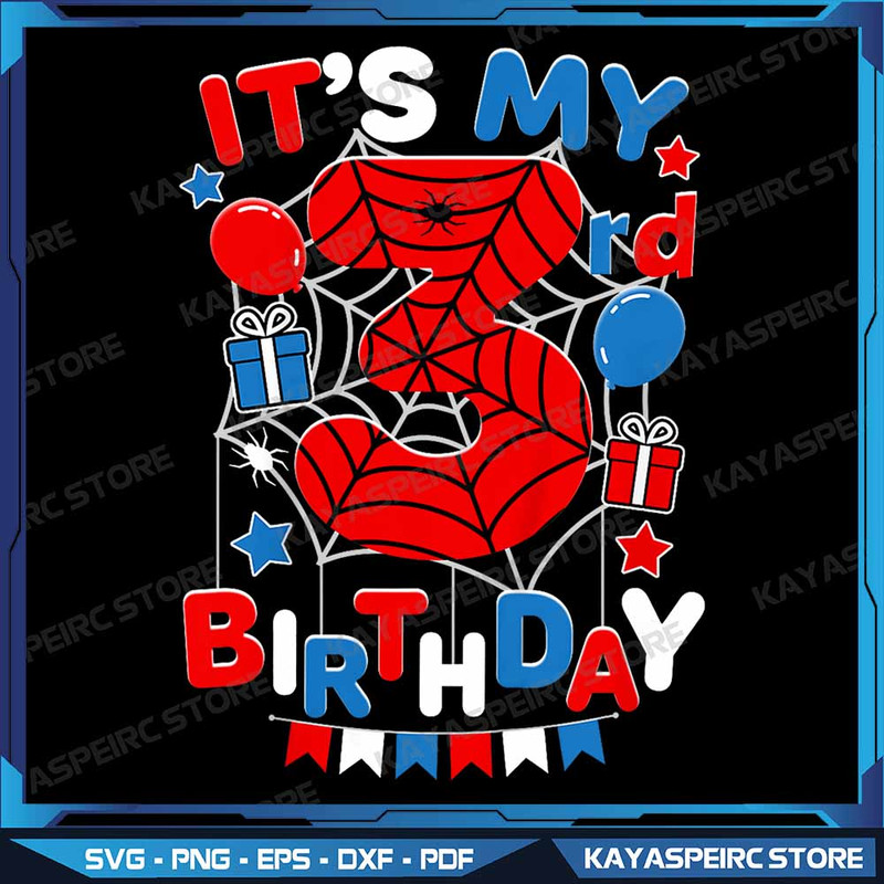 Kids Its My 3rd Birthday Spider Theme Party 3 Year Old Png Its My 3rd Birthday Spider Theme Its My  0