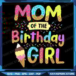 mom of the birthday day girl ice cream png, mom of the birthday, ice cream birthday png, mom png, ice cream party png