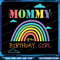 Mommy Of The Birthday Girl Rainbow Theme Png Rainbow Birthday Girl Png Rainbow Sublimation Rainbow  0