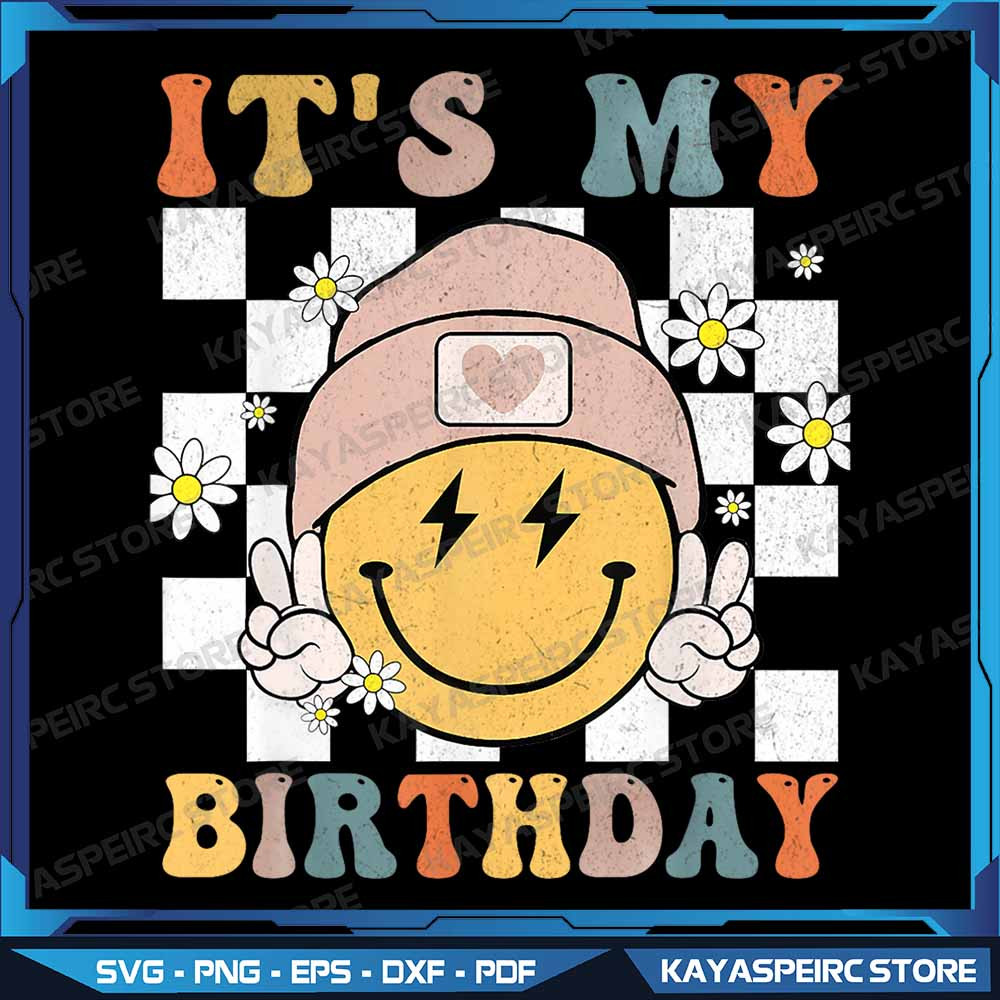 Retro Its My Birthday Smile Face Groovy Png Smiley Face Png Birthday Girl PngGroovy Birthday Sublim 0