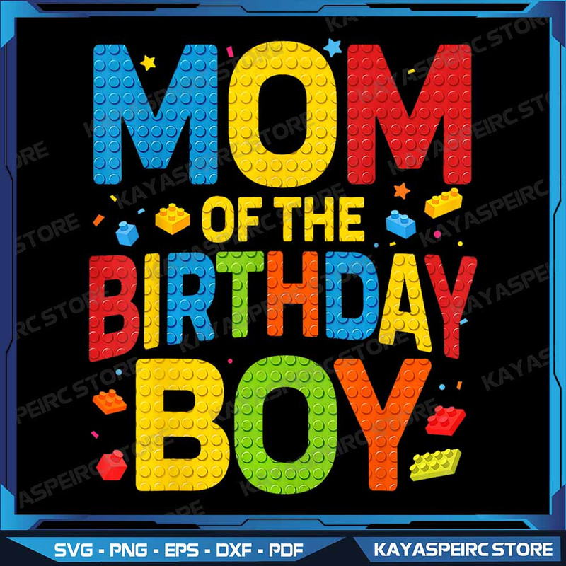 Mom Of The Birthday Boy Building Block Birthday Party Png Mom Of Master Builder Png Building Block  0