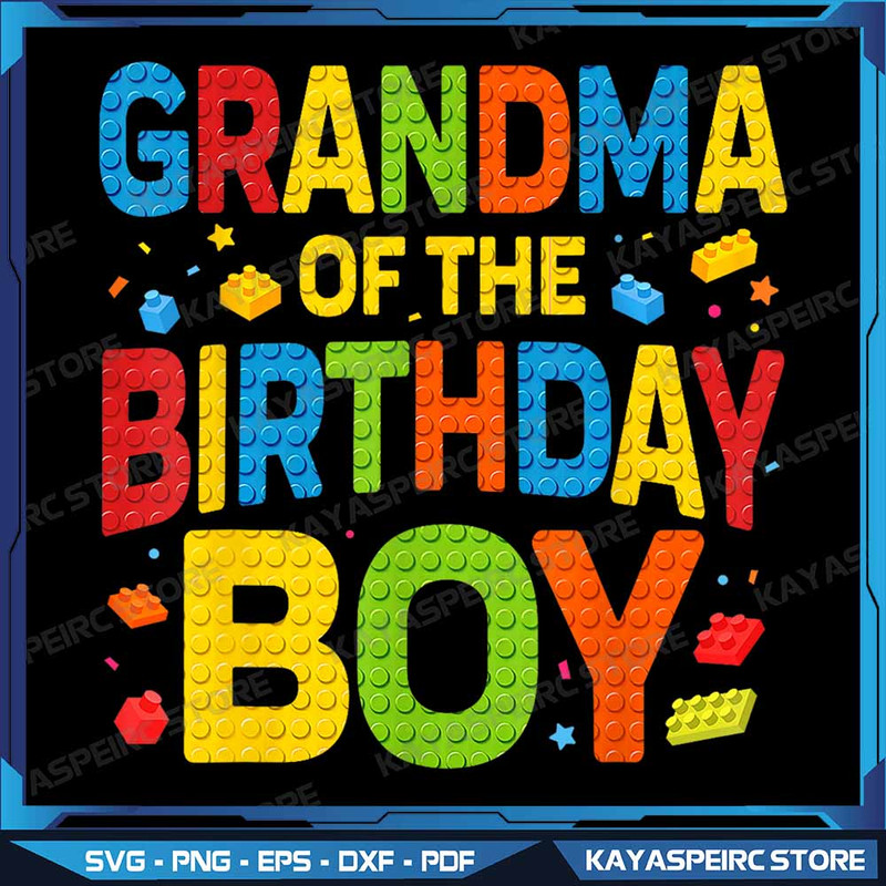 Grandma Of The Birthday Boy Building Block Birthday Png Blocks Grandma Birthday Png Brick Builder B 0