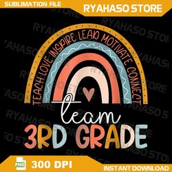learn 3rd grade, rainbow png, teach love inspire lead motivate connect, heart png, digital download, instant download