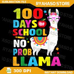 100 days of school png, no probllama llama 100th day png, kids 100th day of school costume png, happy 100 days of school