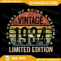 90 year old gifts vintage 1934 limited edition 90th birthday png, 90th birthday, vintage png, vintage 1934 png