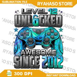 level 12 unlocked awesome since 2012 12th birthday gaming png, 12 years old gamer png, funny kids gamer, 12th birthday