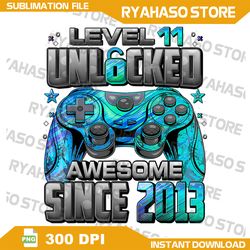 level 11 unlocked awesome since 2013 png,11th birthday gaming png, 11th birthday boy gamer png, 11 years old joystick