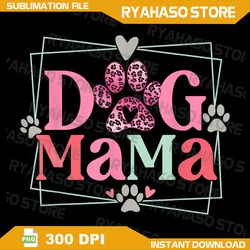 women dog mama dog and cat mom furmama mothers day tee women png, dog mama png, dog mom png, floral dog mama png, dog