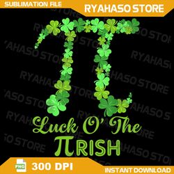 Luck O' The Pi-Rish Gifts St Patricks Day Funny Pi Day Png, Funny Pi Day PNG, Lucky charm png, green , Patrick day PNG