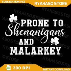 womens prone to shenanigans and malarkey st patricks day v-neck png, st patricks day png, shamrock png, st patricks day