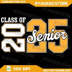class of 2025 senior 2025 back to school 2025 graduation 25 png, senior 2025 png, graduation png