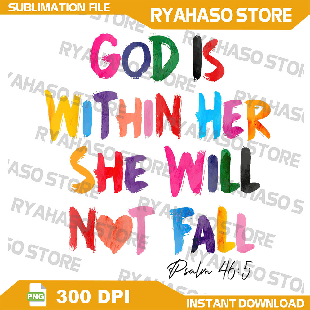 God Is Within Her She Will Not Fall Psalms 465 Bible Verse Png Scripture Png Religious Design Psalm 465 Png 0