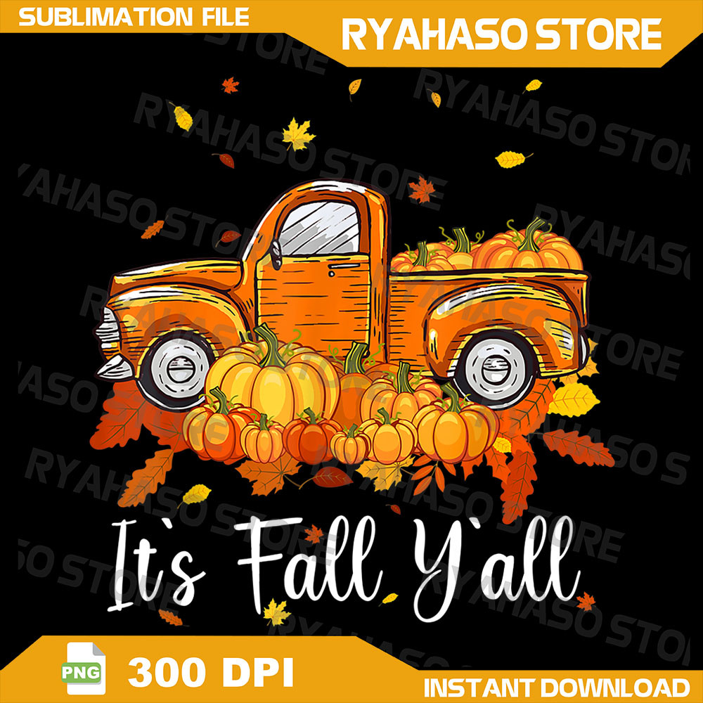 Its Fall Yall Pumpkin Truck Autumn Tree Hello Fall Png Fall Pumpkin Png Fall Truck Png Fall Vibes Png Hello Fall 0
