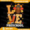 Thanksgiving Love Preschool Teacher Turkey Autumn Fall Png Teacher Turkey Autumn Fall PNG File Thanksgiving Teacher 0