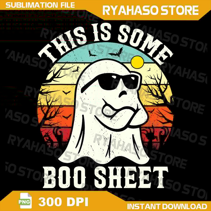 Funny Halloween This Is Some BooSheet Png Ghost Retro Halloween Png Halloween Png Digital Download Cute Ghost Png 0