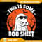 This Is Some BooSheet Png Ghost Retro Funny Halloween Png Halloween Png Digital Download Cute Ghost Png Boo Png 0