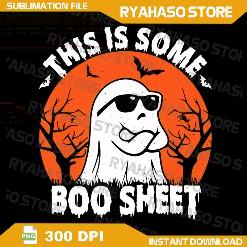 This Is Some BooSheet Png Ghost Retro Funny Halloween Png Halloween Png Digital Download Cute Ghost Png Boo Png 0