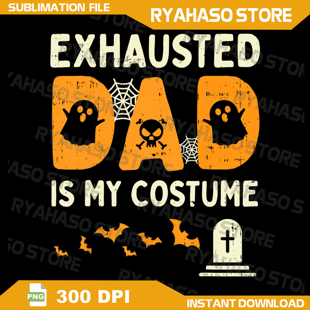 Mens Exhausted Dad Costume Png Funny Matching Halloween 2020 Png Halloween Couple Png Mom And Dad Png Pumpkin Png 0