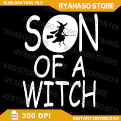 son of a witch halloween png, halloween spo-oky season png, witch funny skeleton png, witchy halloween vibes png