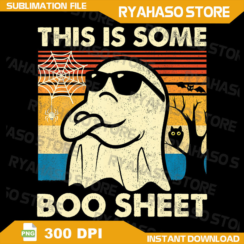This Is Some BooSheet Ghost Retro Funny Halloween Png Funny Halloween Png Ghost Png Boo Png BooSheet Png Intage 0