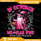 In October We Wear Pink Ghost Witch BreastCancerAwareness Png BreastCancerAwareness Png Halloween Pink Ghost Png 0