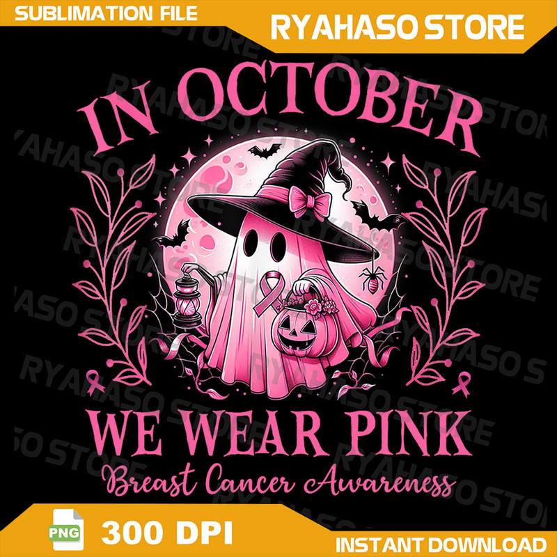 October We Wear Pink BreastCancerAwareness Halloween Ghost Png Retro Breast Cancer Png Halloween Pink Ghost Png 0