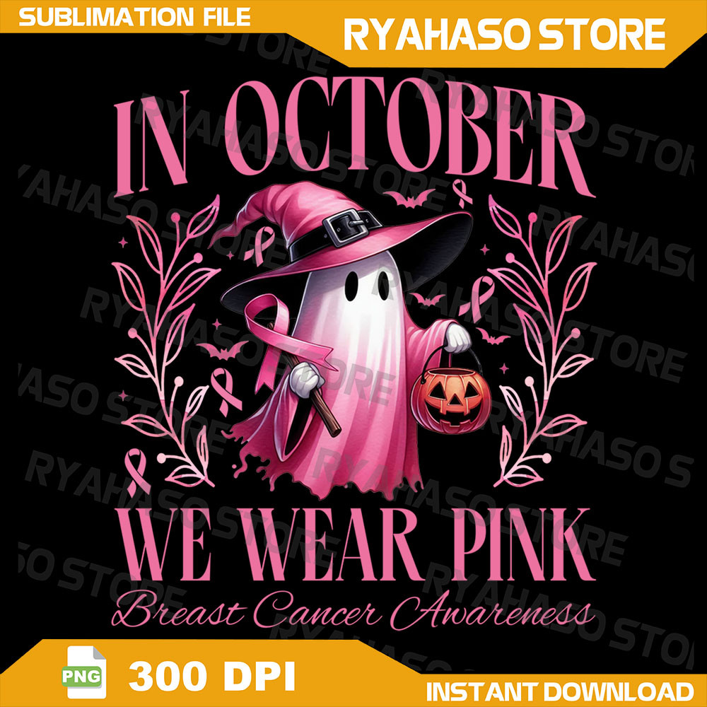 In October We Wear Pink Witch Ghost Pumpkin Breast Cancer Long Png Retro Breast Cancer Png Halloween Pink Ghost Png 0