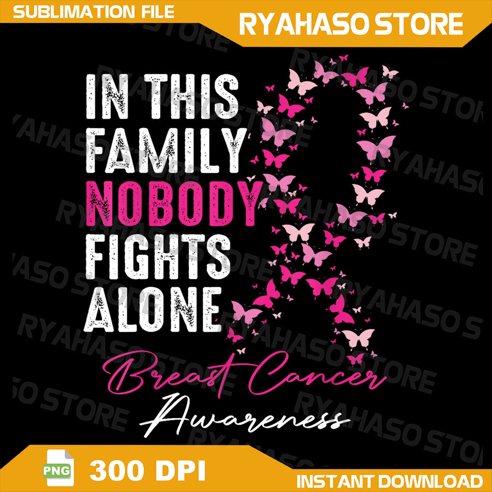 In This Family No One Fight Alone BreastCancerAwareness Png Family Cancer Fight Png Family Cancer Png Cancer Png 0