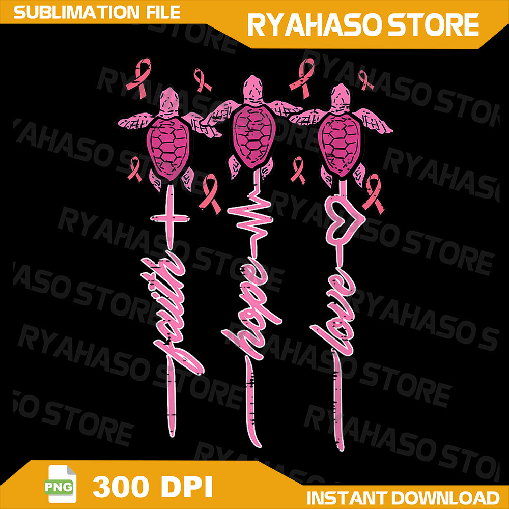 BreastCancerAwareness Turtles Faith Hope Png Turtle Png Pink BreastCancerAwareness BreastCancerAwareness Month 0