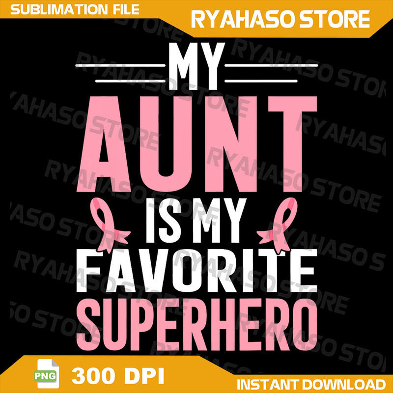My Auntie BreastCancerAwareness Design For Aunt Support Png BreastCancerAwareness Png Auntie Sublimation Designs 0
