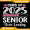 Class Of 2025 Senior Year Loading Back To School 2025 Png Senior 2025 Png Class Of 2025 Png Graduation 2025 Png 0