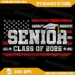 senior class 2025 graduation png, american flag png, senior 2025 png, senior 2025 png, graduation png, graduation png
