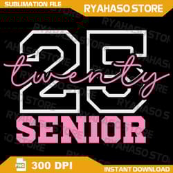 2025 senior class girls class of 2025 seniors pink school png, pink png,senior 2025 png, class of 2025 png, graduation