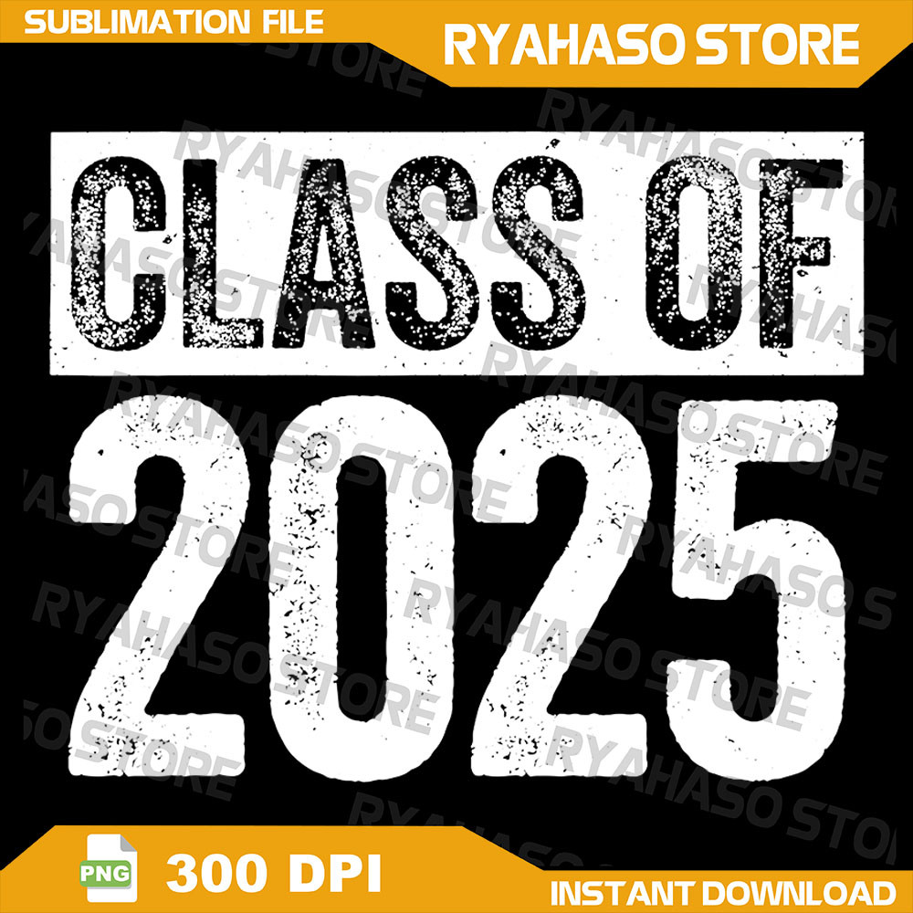 Class Of 2025 Png Senior 2025 Graduation Png Class Of 2025 Png High School Senior Png Class Of 2025 Png 2025 Grad 0