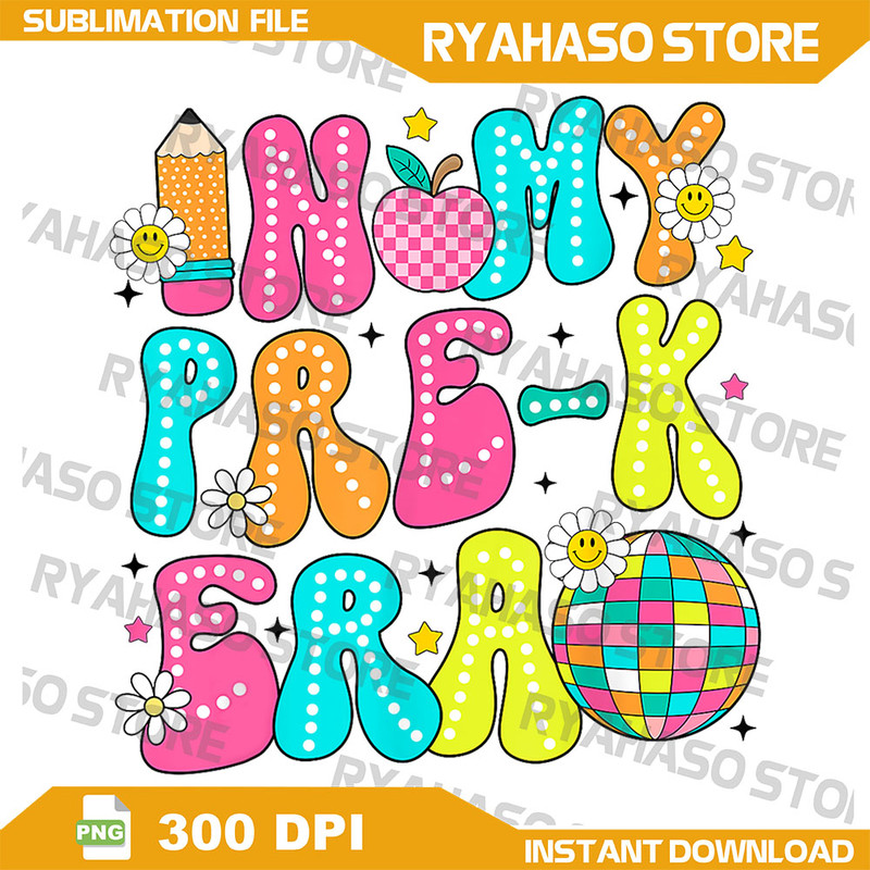 In My PreK Era First Day Of School Back To School Teachers Png Back To School First Day Teacher Kids First Day Of Pre 0