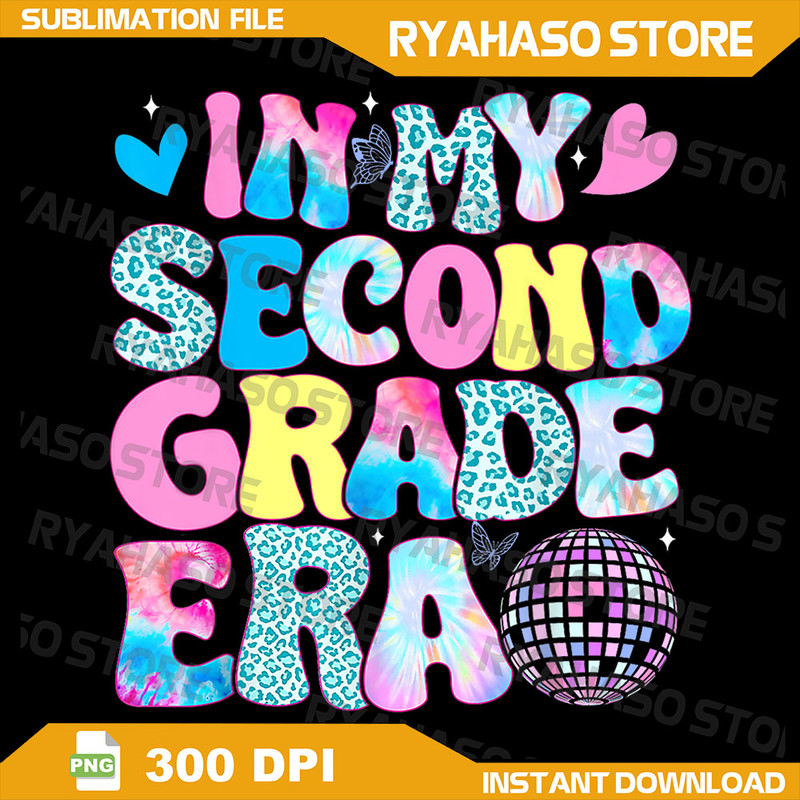 In My Second Grade Era 2nd Grade Girl Teacher Back To School Png 2nd Grade Era Png Back To School Png 2nd Grade Png 0