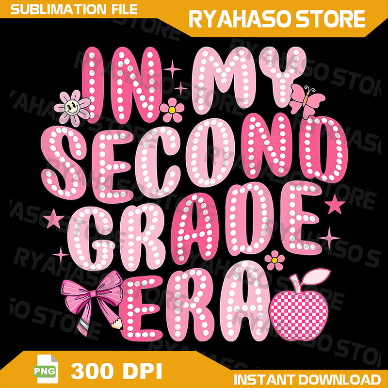 In My Second Grade Era Back To School 2nd Grade Girl Teacher Png Teacher Era Png Design 2nd Teacher Groovy Retro Png 0