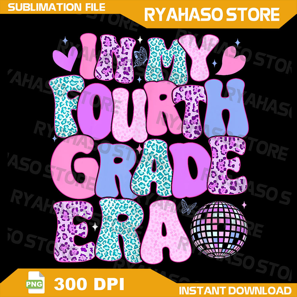 4th Grade In My Fouth Grade Era Girl Back To School Png In My 4th Grade Era Png School Era Png Retro School Png 0