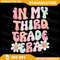 In My Third Grade Era 3rd Grade Girl Teacher Back To School Png 3rd Grade Era Png Back To School Png3rd Grade Teacher 0