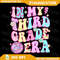 Retro Groovy Back To School In My Third Grade Era Png In My Third Grade Era Back To School Png 3rd Grade Teacher Png 0