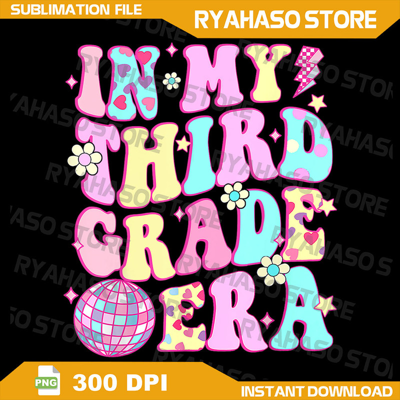 Retro Groovy Back To School In My Third Grade Era Png In My Third Grade Era Back To School Png 3rd Grade Teacher Png 0