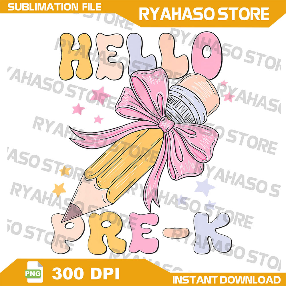 Hello PreK Coquette Bows Teacher Kids Back To School Png Hello Pre K Png Back To School Png Coquette Bows Pencil 0